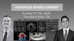 Advanced Guided Surgery Course - October 10-11th, 2025